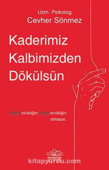 Kaderimiz Kalbimizden Dökülsün kitap kapağı