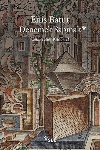 Denemek Sapmak - Çekmeceler Kitabı: II kitap kapağı