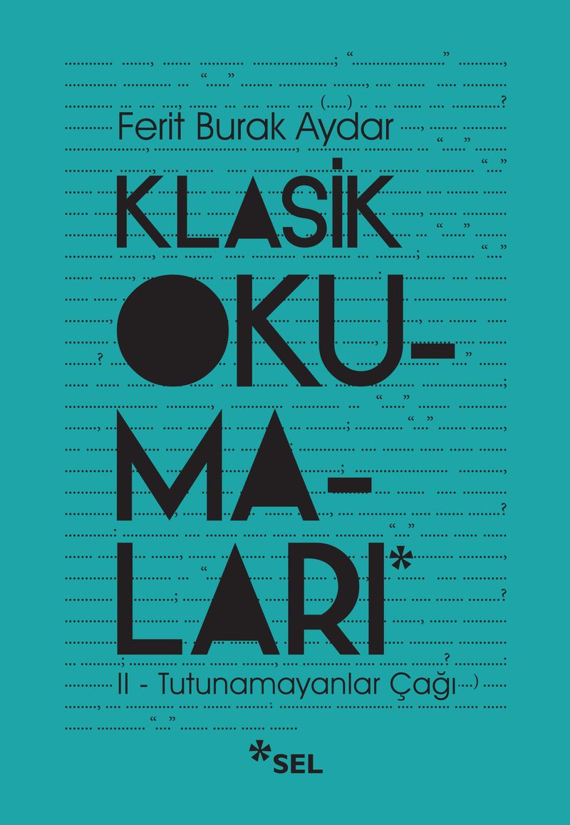 Klasik Okumaları - II: Tutunamayanlar Çağı kitap kapağı