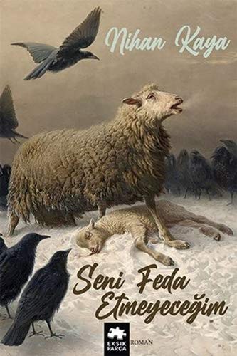 Seni Feda Etmeyeceğim kitap kapağı