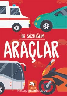 İlk Sözlüğüm / Araçlar kitap kapağı