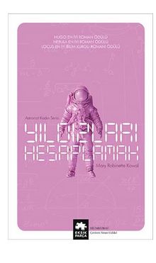 Yıldızları Hesaplamak / Astronot Kadın Serisi – Birinci kitap kitap kapağı