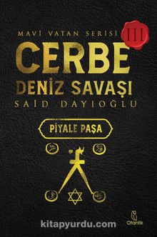 Cerbe Deniz Savaşı - Piyale Paşa / Mavi Vatan Serisi 3 kitap kapağı