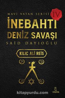 İnebahtı Deniz Savaşı - Kılıç Ali Reis / Mavi Vatan Serisi 4 kitap kapağı