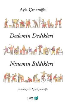 Dedemin Dedikleri Ninemin Bildikleri kitap kapağı