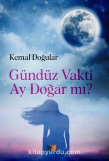 Gündüz Vakti Ay Doğar mı? kitap kapağı
