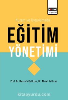 Kuram ve Uygulamada Eğitim Yönetimi kitap kapağı