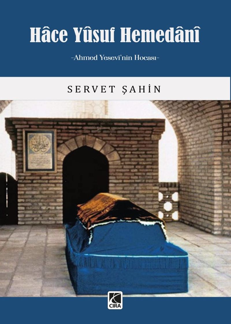 Hace Yûsuf Hemedanî & Ahmed Yesevî’nin Hocası kitap kapağı