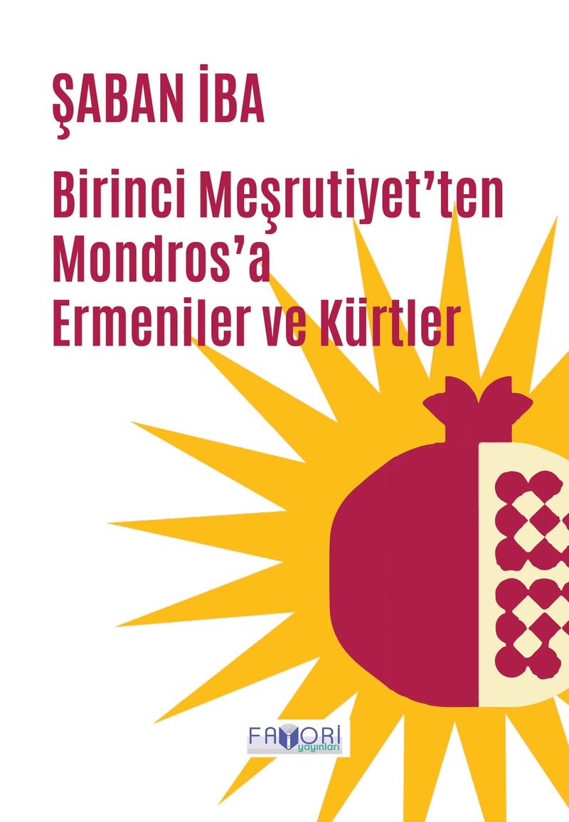 Birinci Meşrutiyet'ten Mondros'a Ermeniler ve Kürtler kitap kapağı