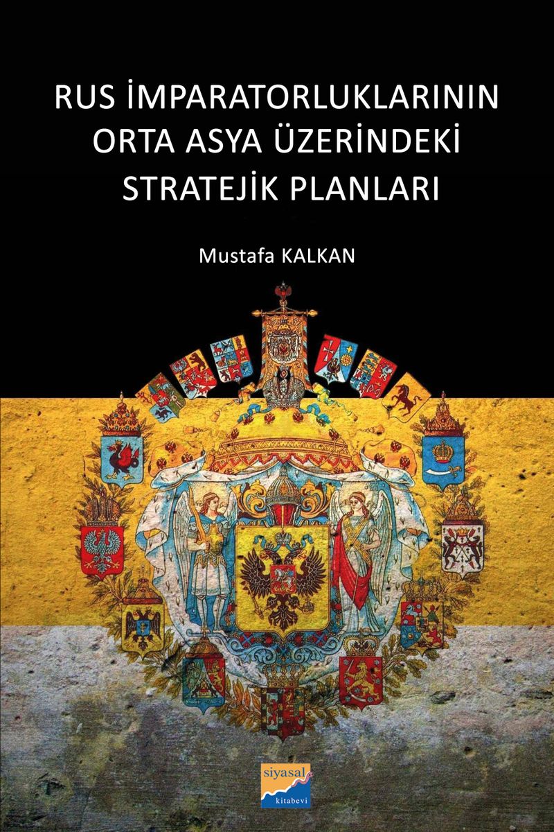 Rus İmparatorluklarının Orta Asya Üzerindeki Stratejik Planları kitap kapağı