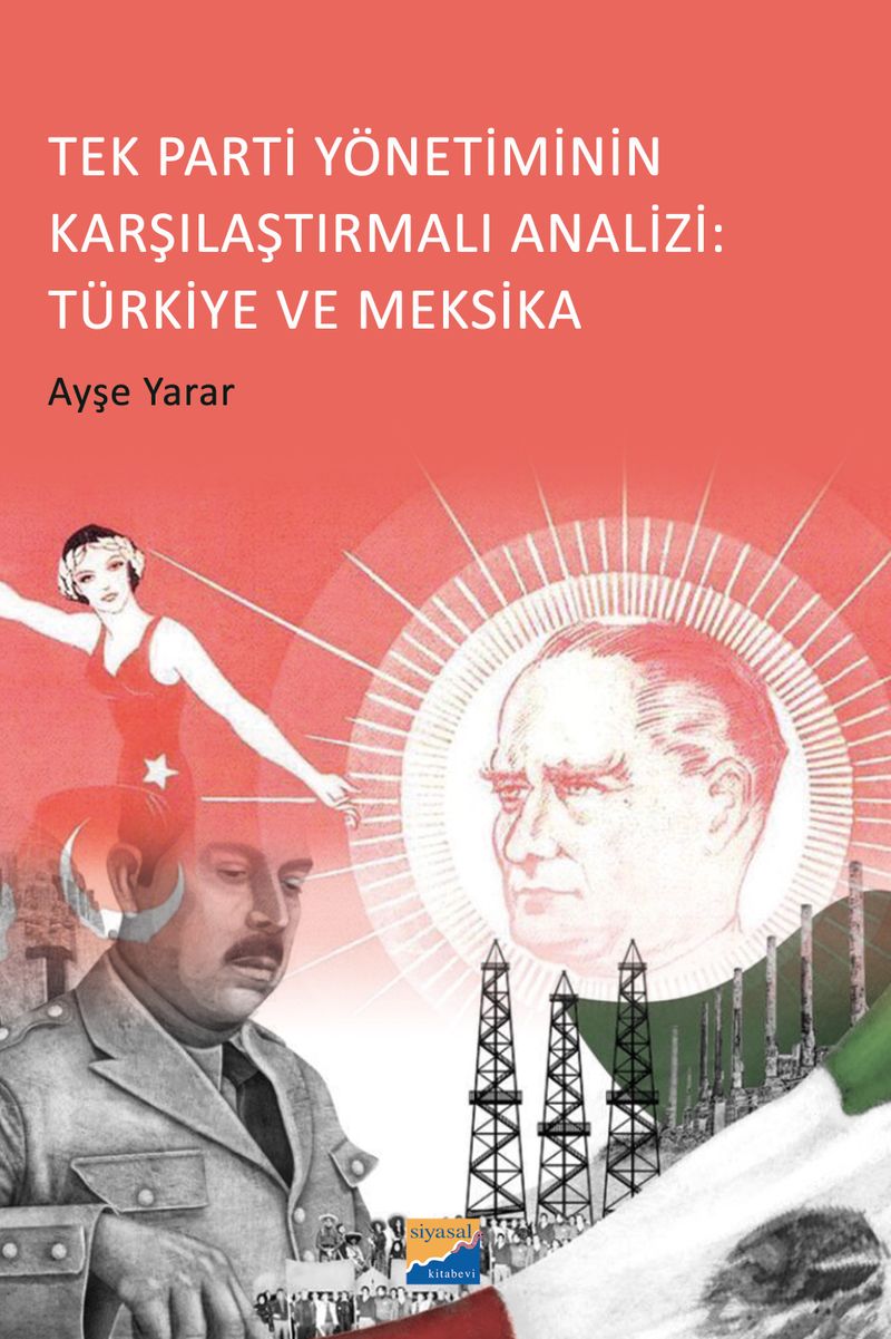 Tek Parti Yönetiminin Karşılaştırmalı Analizi: Türkiye ve Meksika kitap kapağı