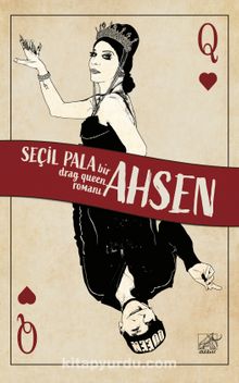 Ahsen & Bir Drag Queen Romanı kitap kapağı