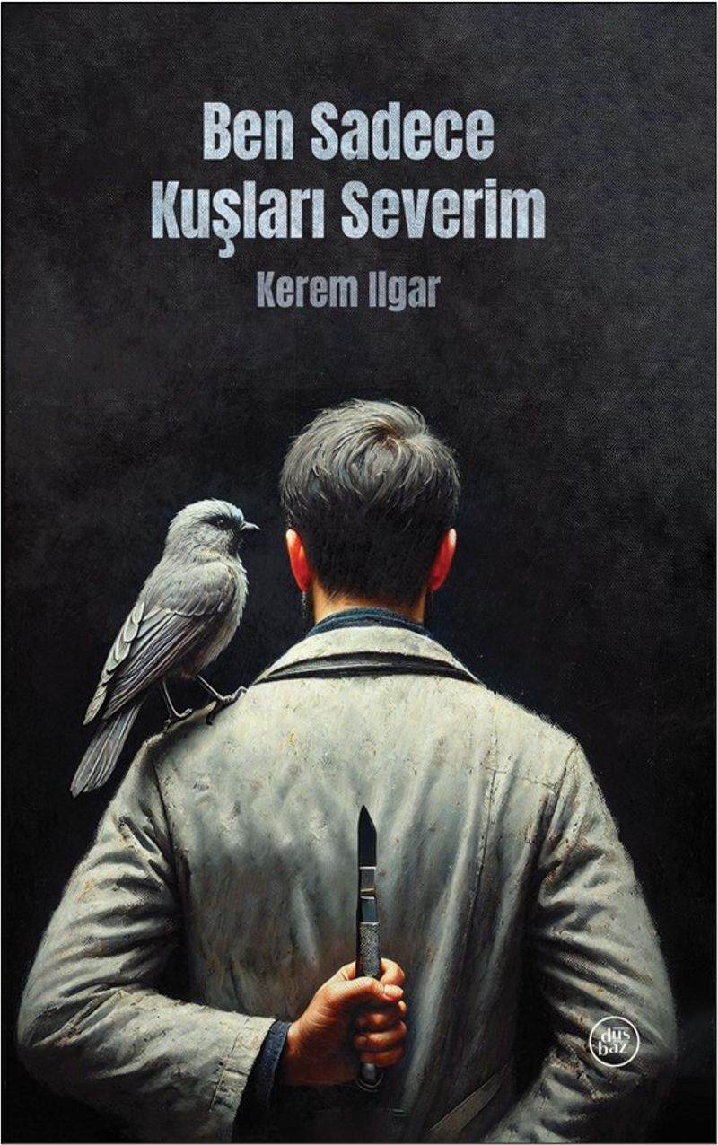 Ben Sadece Kuşları Severim kitap kapağı