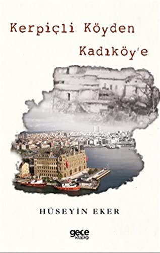 Kerpiçli Köyden Kadiköy’e (Renkli Baskı) kitap kapağı