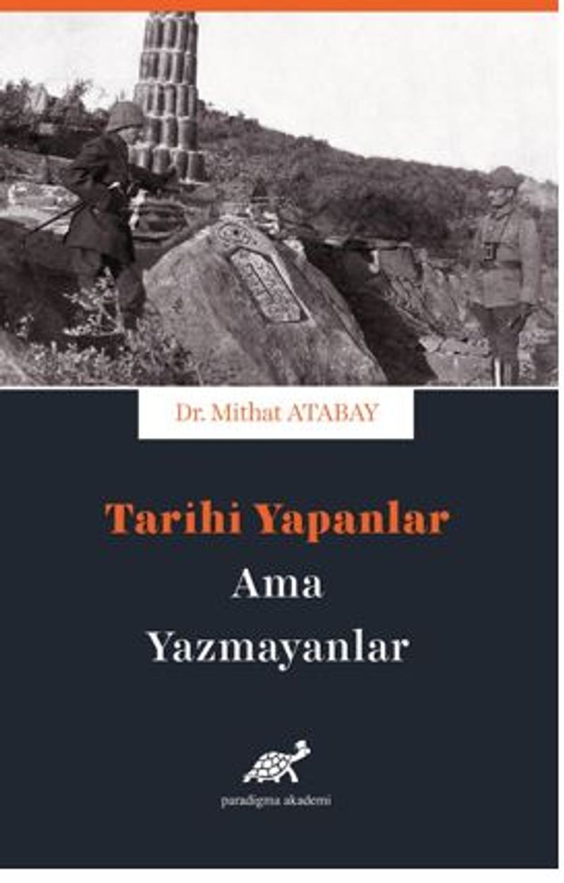Tarihi Yapanlar Ama Yazamayanlar kitap kapağı