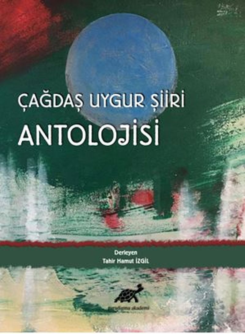 Çağdaş Uygur Şiiri Antolojisi kitap kapağı