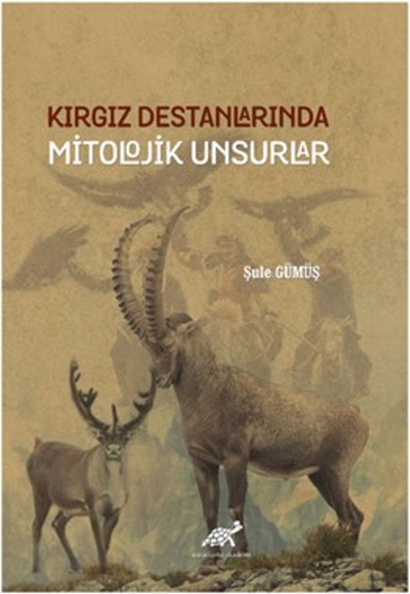Kırgız Destanlarında Mitolojik Unsurlar kitap kapağı