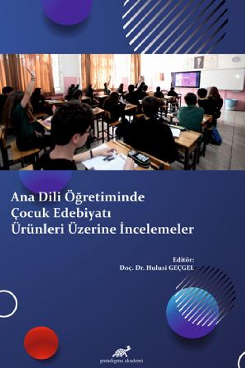 Ana Dili Öğretiminde Çocuk Edebiyatı Ürünleri Üzerine İncelemeler kitap kapağı