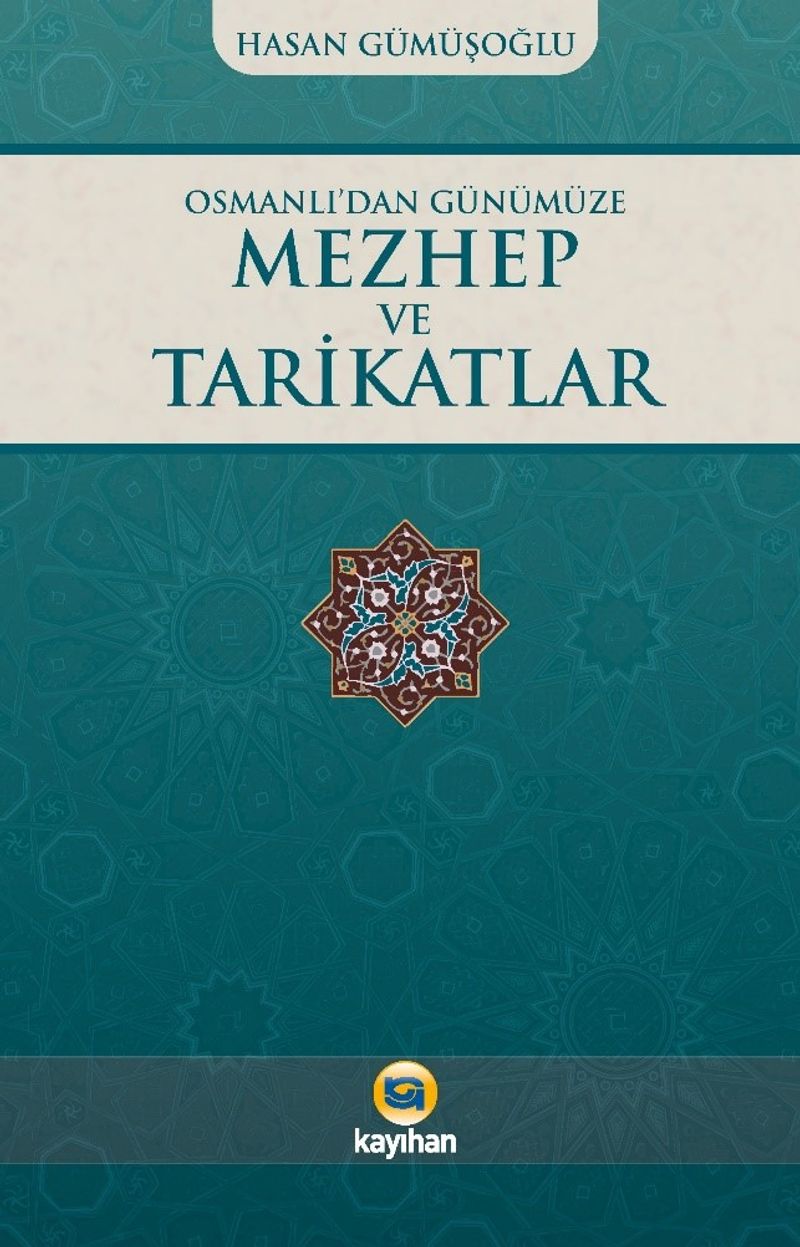 Osmanlı'dan Günümüze Mezhep ve Tarikatlar kitap kapağı
