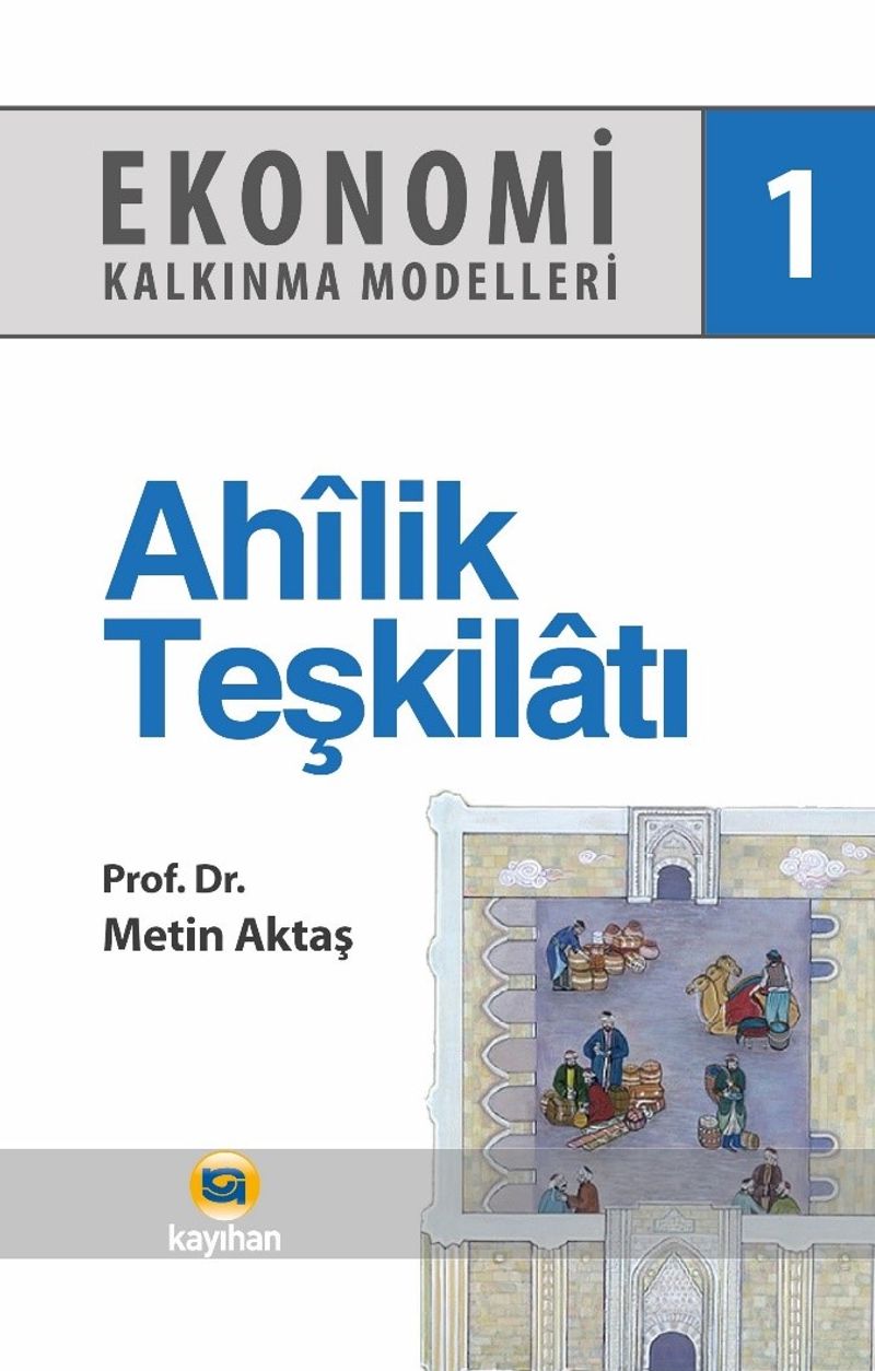Ekonomi Kalkınma Modelleri 1 / Ahilik Teşkilatı kitap kapağı