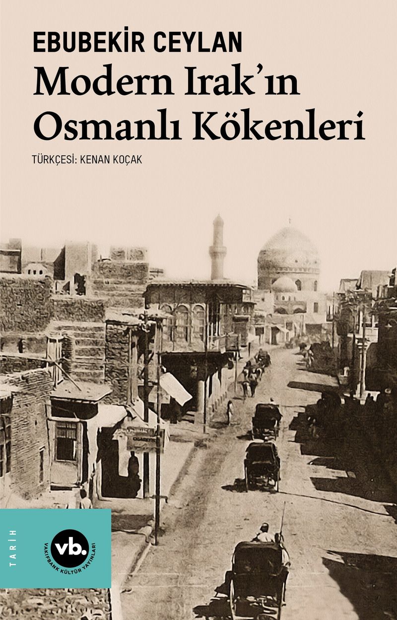 Modern Irak'ın Osmanlı Kökenleri kitap kapağı