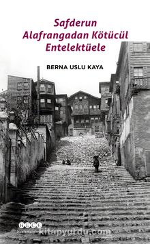 Safderun Alafrangadan Kötücül Entelektüele kitap kapağı