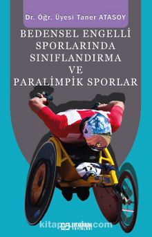 Bedensel Engelli Sporlarında Sınıflandırma ve Paralimpik Sporlar kitap kapağı