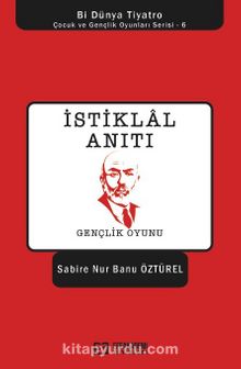 İstiklal Anıtı / Gençlik Oyunu kitap kapağı