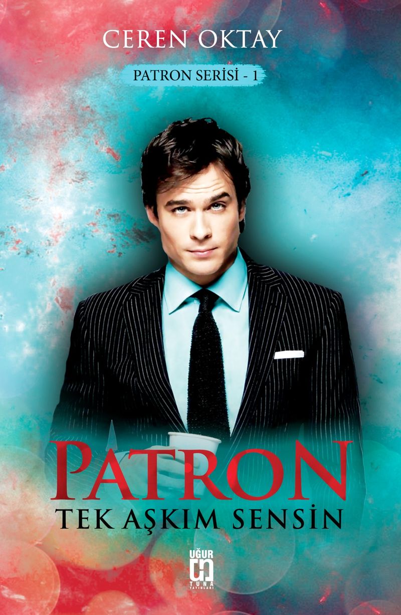 Patron - Tek Aşkım Sensin kitap kapağı