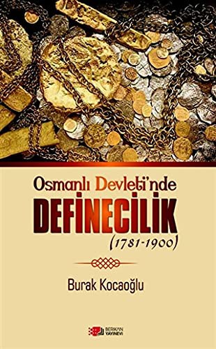 Osmanlı Devleti’nde Definecilik (1781-1900) kitap kapağı