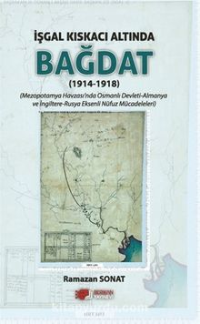 İşgal Kıskacı Altında Bağdat (1914-1918) kitap kapağı