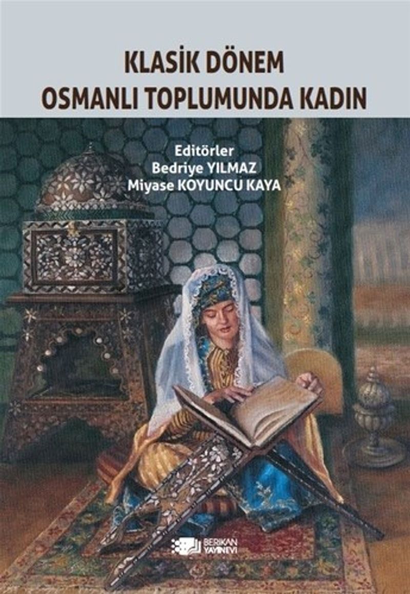 Klasik Dönem Osmanlı Toplumunda Kadın kitap kapağı