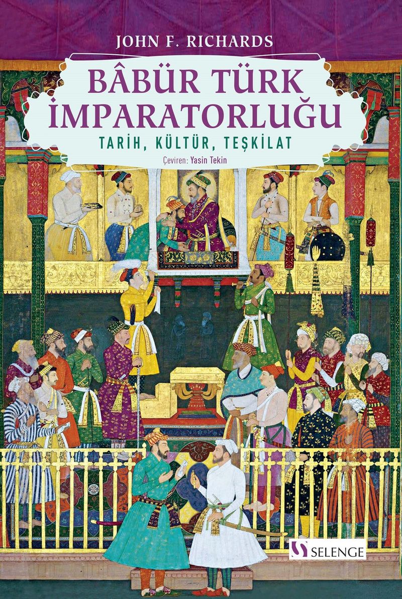 Babür Türk İmparatorluğu Tarih, Kültür, Teşkilat kitap kapağı