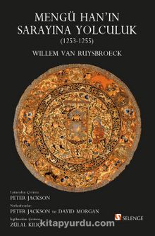 Mengü Han’ın Sarayına Yolculuk (1253-1255) kitap kapağı