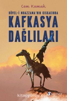 Düvel-i Muazzama’nın Kıskacında Kafkasya Dağlıları kitap kapağı