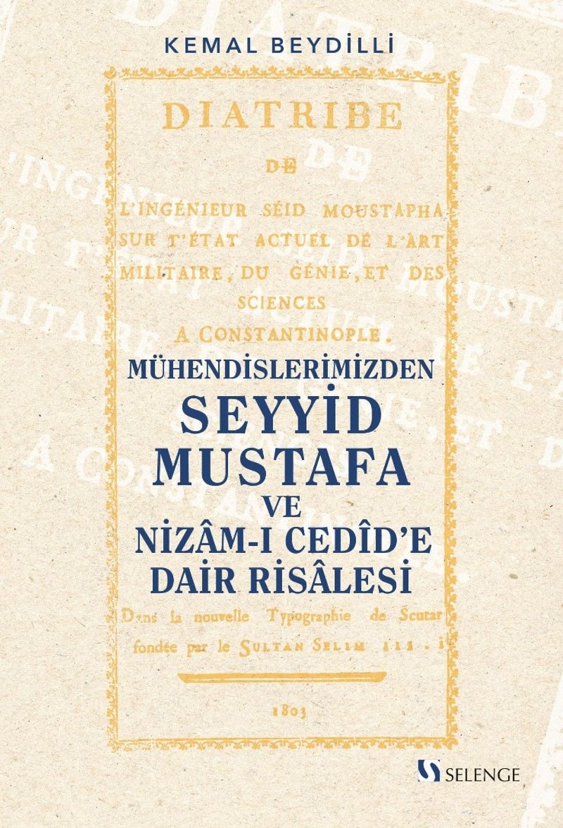Mühendislerimizden Seyyid Mustafa ve Nizam-ı Cedîd'e Dair Risalesi kitap kapağı