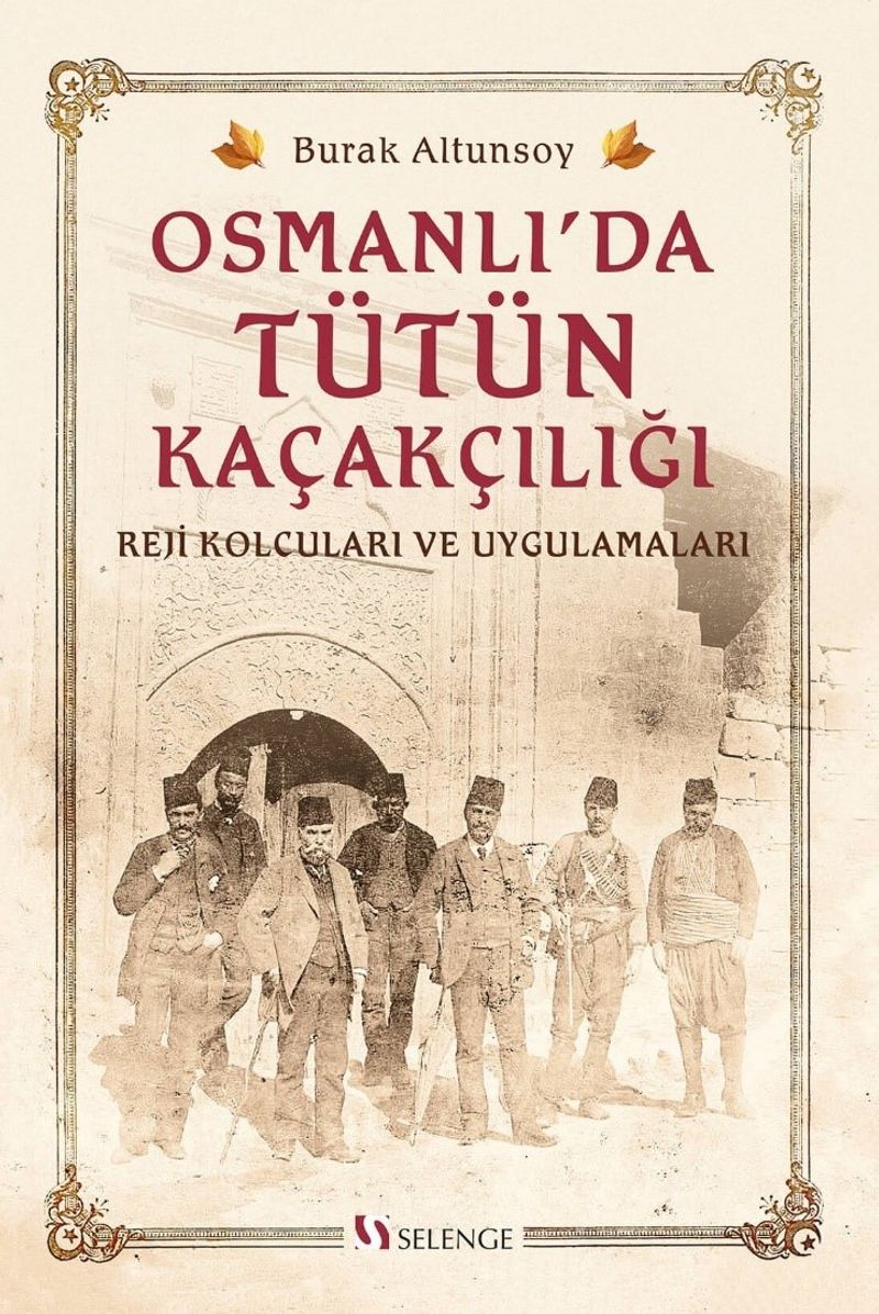 Osmanlı'da Tütün Kaçakçılığı Reji Kolcuları ve Uygulamaları kitap kapağı