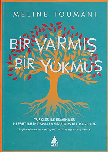Bir Varmış Bir Yokmuş Türkler ile Ermeniler Nefret ile İhtimaller Arasında Bir Yolculuk kitap kapağı