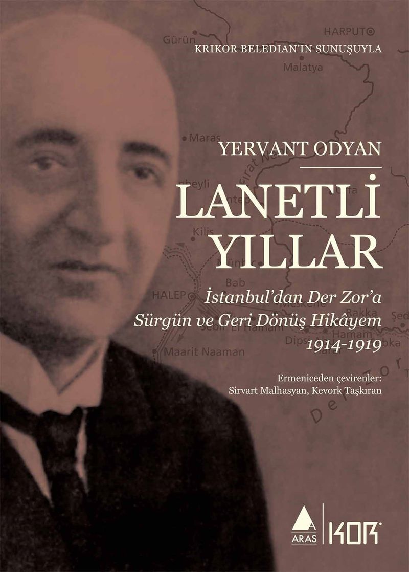 Lanetli Yıllar İstanbul'dan Der Zor'a Sürgün ve Geri Dönüş Hikayem 1914-1919 kitap kapağı