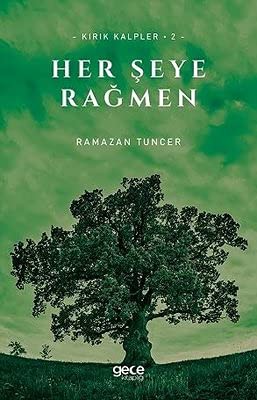 Her Şeye Rağmen / Kırık Kalpler - 2 kitap kapağı