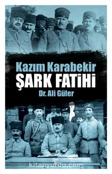 Şark Fatihi Kazım Karabekir kitap kapağı