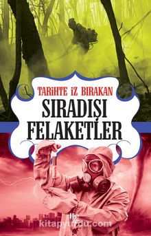 Tarihte İz Bırakan Sıradışı Felaketler kitap kapağı