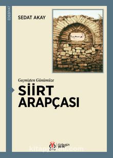 Geçmişten Günümüze Siirt Arapçası kitap kapağı