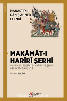 Makamat-i Harîrî Şerhi Makamat-ı Edebiyye-i Harîriyye Şerhi Melahat-i Danişiyye kitap kapağı