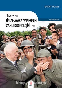 Türkiye’de Bir Anayasa Yapımının İzahlı Kronolojisi (1961) kitap kapağı