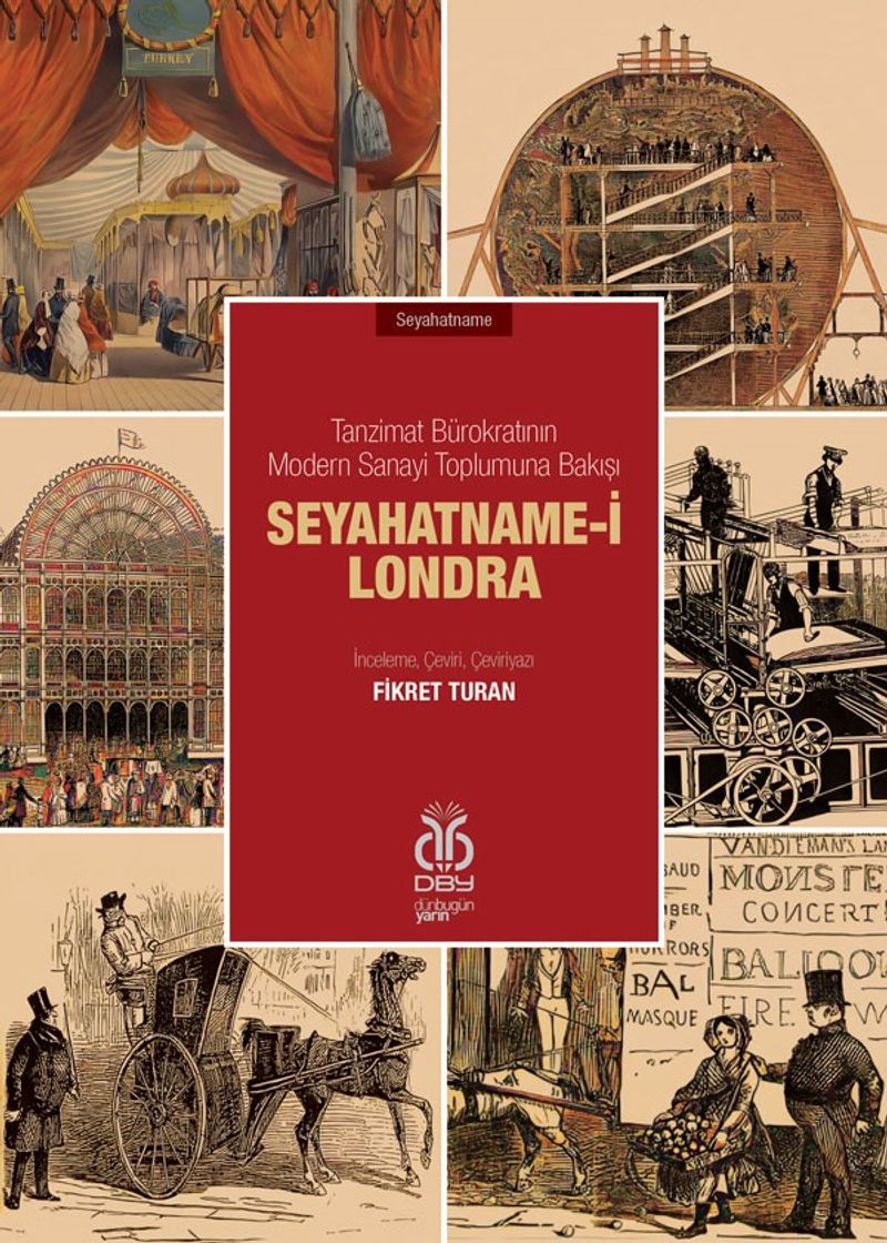 Seyahatname-i Londra Tanzimat Bürokratının Modern Sanayi Toplumuna Bakışı kitap kapağı