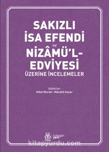 Sakızlı İsa Efendi ve Nizamü’l-Edviyesi Üzerine İncelemeler kitap kapağı