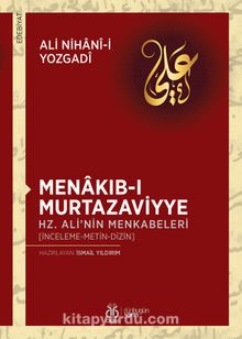 Menakıb-ı Murtazaviyye Hz. Ali'nin Menkabeleri kitap kapağı