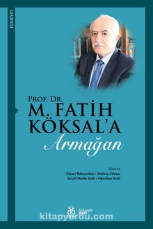 Prof. Dr. M. Fatih Köksal'a Armağan kitap kapağı