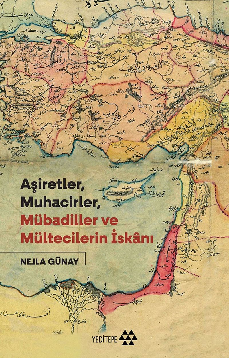 Aşiretler, Muhacirler, Mübadiller ve Mültecilerin İskanı kitap kapağı